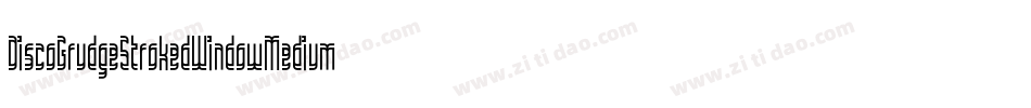 DiscoGrudgeStrokedWindowMedium-E8Ar字体转换