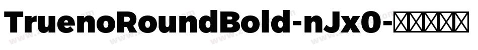 TruenoRoundBold-nJx0字体转换