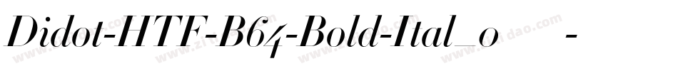 Didot-HTF-B64-Bold-Ital_0手机版字体转换