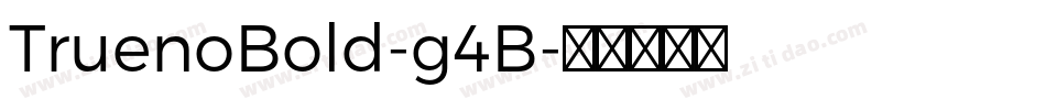 TruenoBold-g4B字体转换