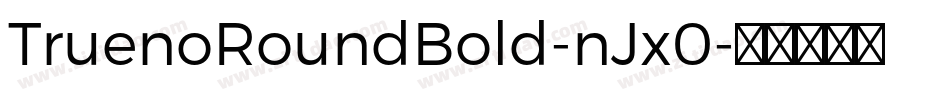 TruenoRoundBold-nJx0字体转换