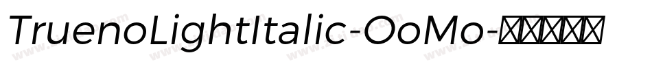 TruenoLightItalic-OoMo字体转换