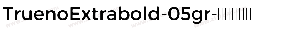 TruenoExtrabold-05gr字体转换