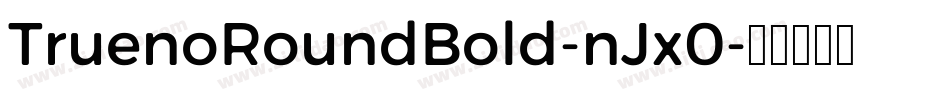 TruenoRoundBold-nJx0字体转换