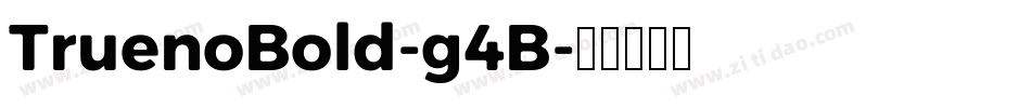 TruenoBold-g4B字体转换