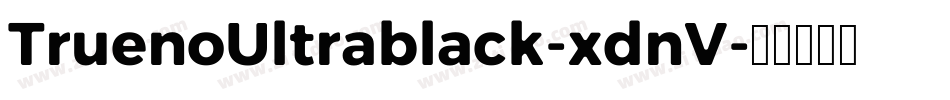 TruenoUltrablack-xdnV字体转换