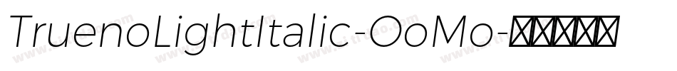TruenoLightItalic-OoMo字体转换