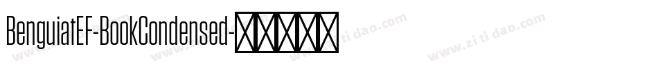BenguiatEF-BookCondensed字体转换 BenguiatEF-BookCondensed字体转换