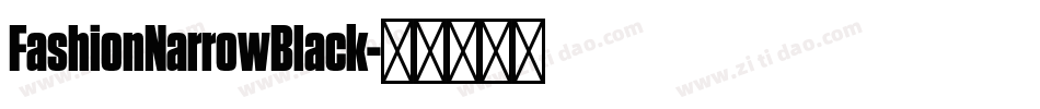 FashionNarrowBlack字体转换