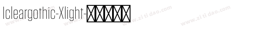 Icleargothic-Xlight字体转换