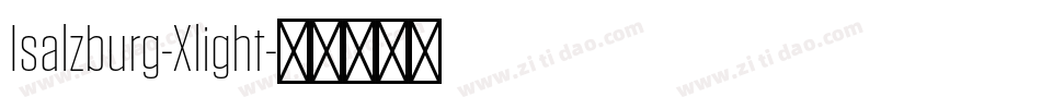 Isalzburg-Xlight字体转换