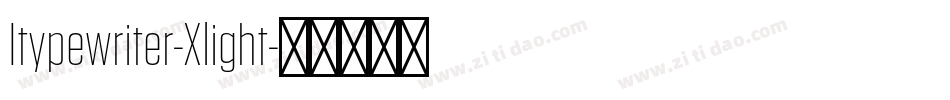 Itypewriter-Xlight字体转换