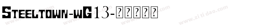 Steeltown-wG13字体转换