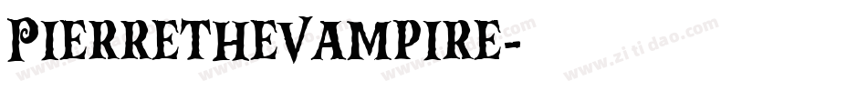 PierretheVampire字体转换