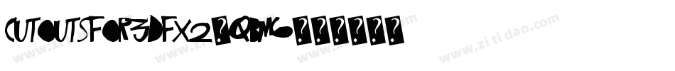 CutOutsFor3DFx2-qBM6字体转换