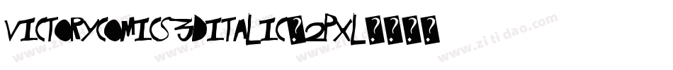 VictoryComics3DItalic-2pxl字体转换
