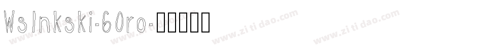 WsInkski-6Oro字体转换
