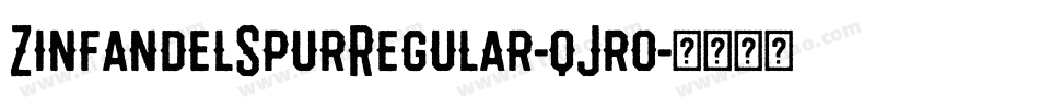 ZinfandelSpurRegular-qJr0字体转换