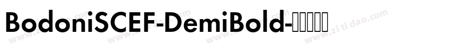 BodoniSCEF-DemiBold字体转换