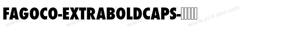 FagoCo-ExtraBoldCaps字体转换