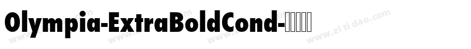 Olympia-ExtraBoldCond字体转换