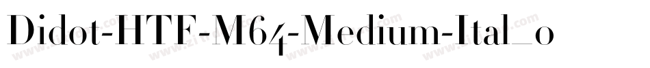 Didot-HTF-M64-Medium-Ital_0手机版字体转换