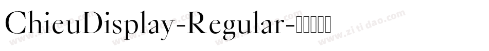 ChieuDisplay-Regular字体转换
