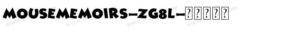 MouseMemoirs-Zg8l字体转换