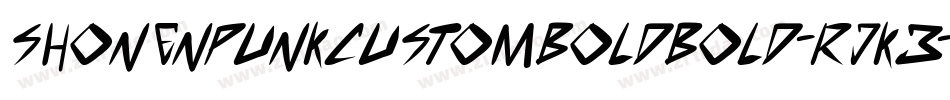 ShonenPunkCustomBoldBold-RJK3字体转换