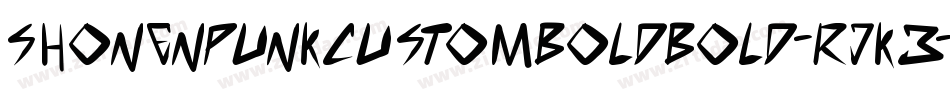 ShonenPunkCustomBoldBold-RJK3字体转换
