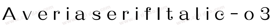 AveriaserifItalic-o33A字体转换