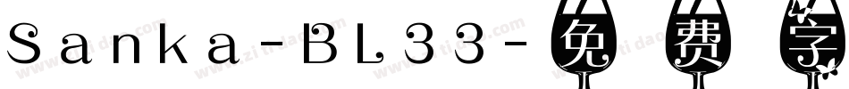 Sanka-BL33字体转换
