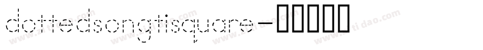 dottedsongtisquare字体转换