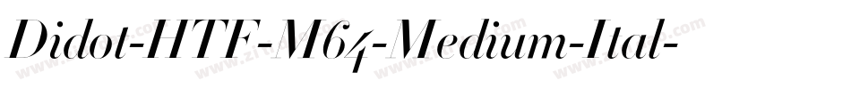 Didot-HTF-M64-Medium-Ital字体转换