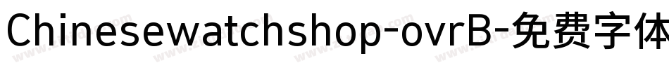 Chinesewatchshop-ovrB字体转换