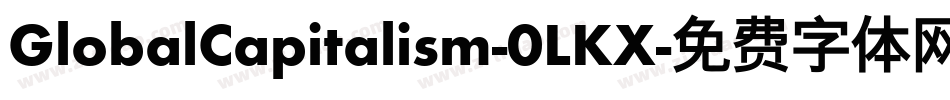 GlobalCapitalism-0LKX字体转换