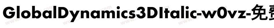 GlobalDynamics3DItalic-w0vz字体转换