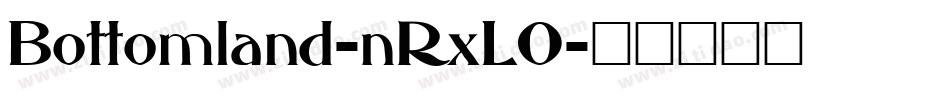 Bottomland-nRxLO字体转换