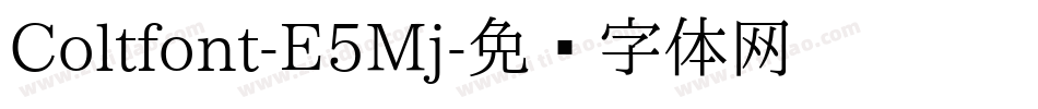 Coltfont-E5Mj字体转换