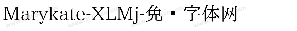 Marykate-XLMj字体转换