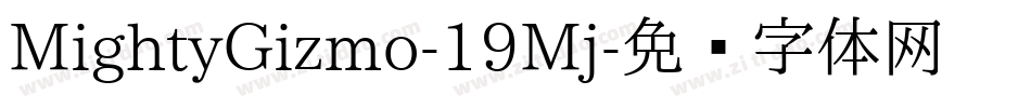 MightyGizmo-19Mj字体转换