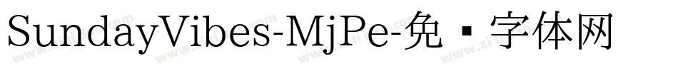 SundayVibes-MjPe字体转换