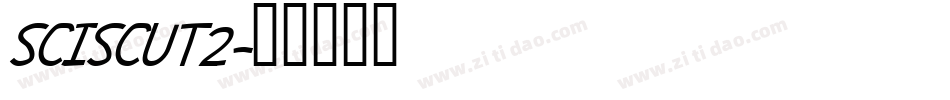 SCISCUT2字体转换