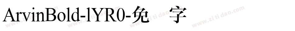 ArvinBold-lYR0字体转换