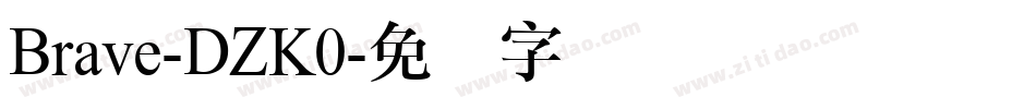 Brave-DZK0字体转换