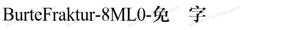 BurteFraktur-8ML0字体转换