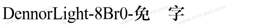 DennorLight-8Br0字体转换