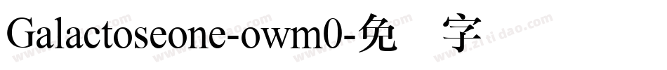 Galactoseone-owm0字体转换