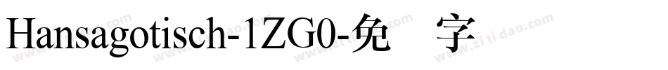 Hansagotisch-1ZG0字体转换