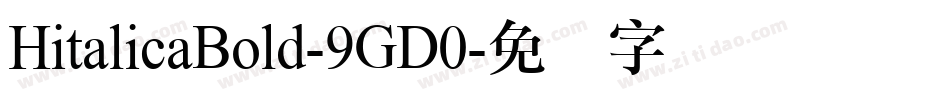 HitalicaBold-9GD0字体转换